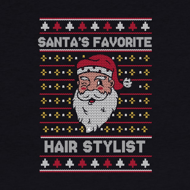 Santa's Favorite Hair Stylist // Funny Ugly Christmas Sweater // Hairdresser Holiday Xmas by Now Boarding